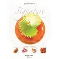Carte Signature Entremets, Petits Gateaux, de Johan Martin 